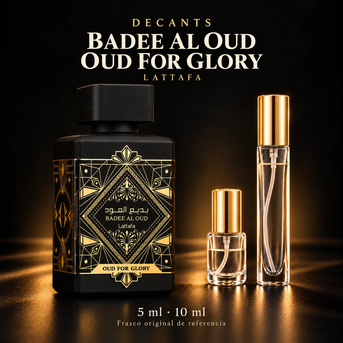 Decant · Lattafa - Badee Al Oud Glory · 5 ml y 10 ml