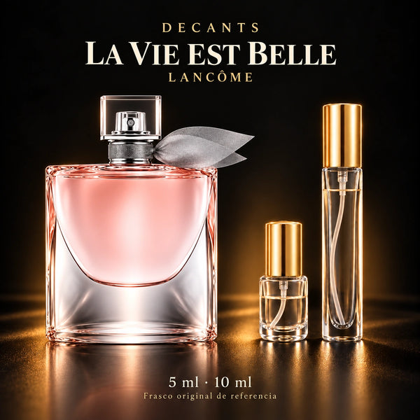 Decant · Lancôme La Vie Est Belle EDP 100ml · 5 ml y 10 ml