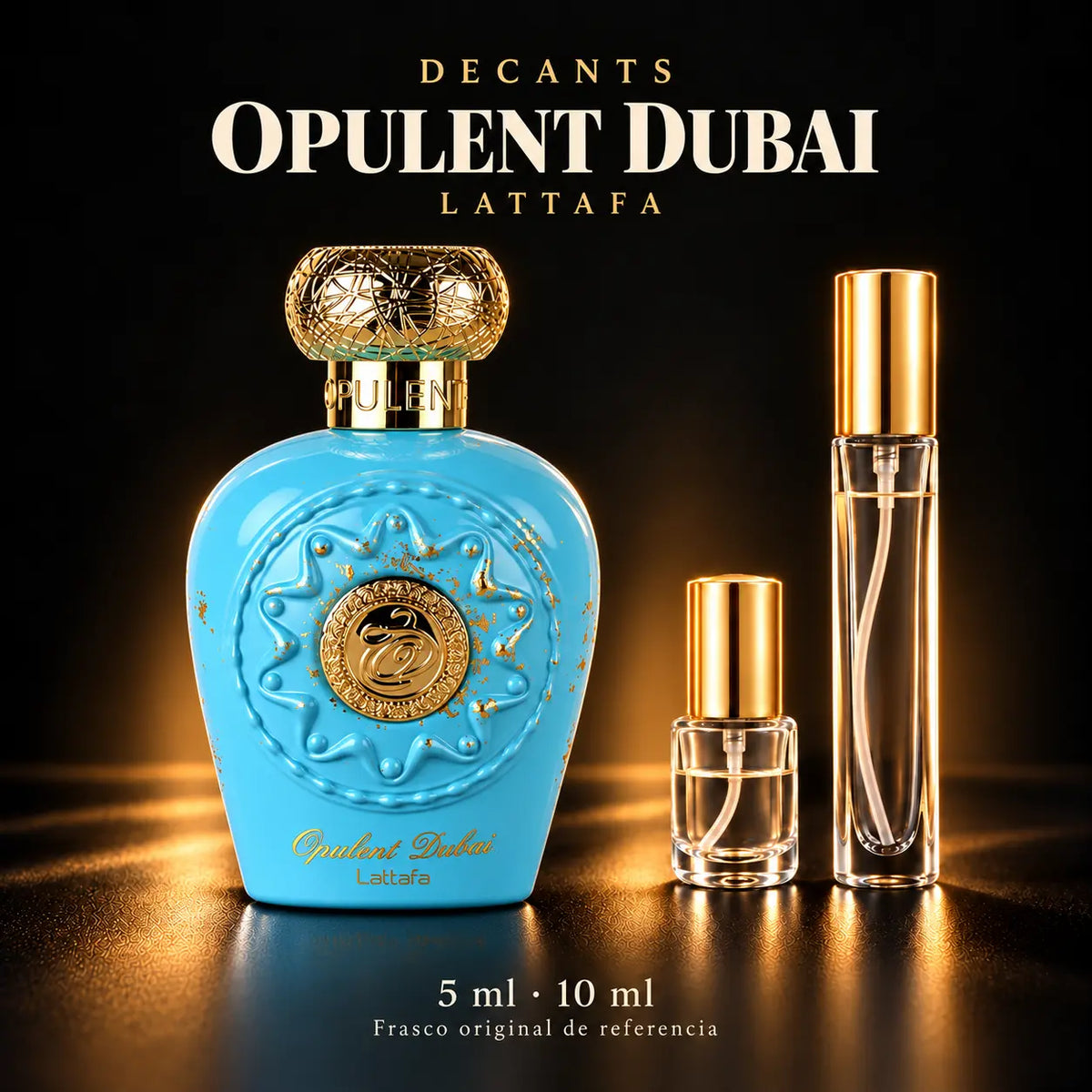 Decant · Lattafa Opulent Dubai EDP · 5 y 10 ml · 5 ml y 10 ml