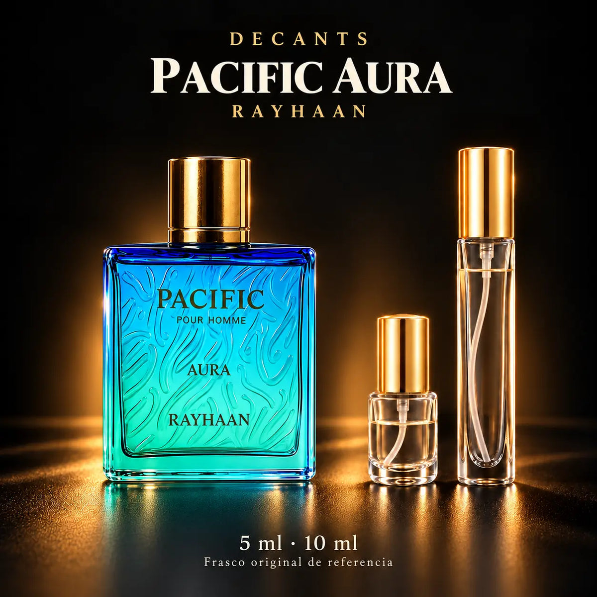 Decant · Rayhaan Pacific Aura EDP · 5 y 10 ml · 5 ml y 10 ml