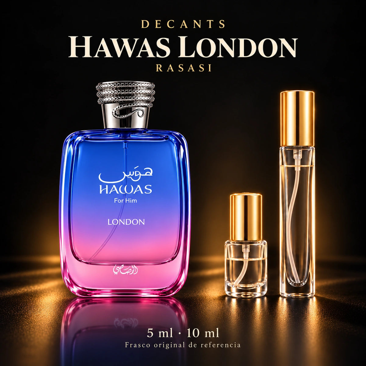 Decant · Rasasi Hawas London EDP 100ml · 5 ml y 10 ml