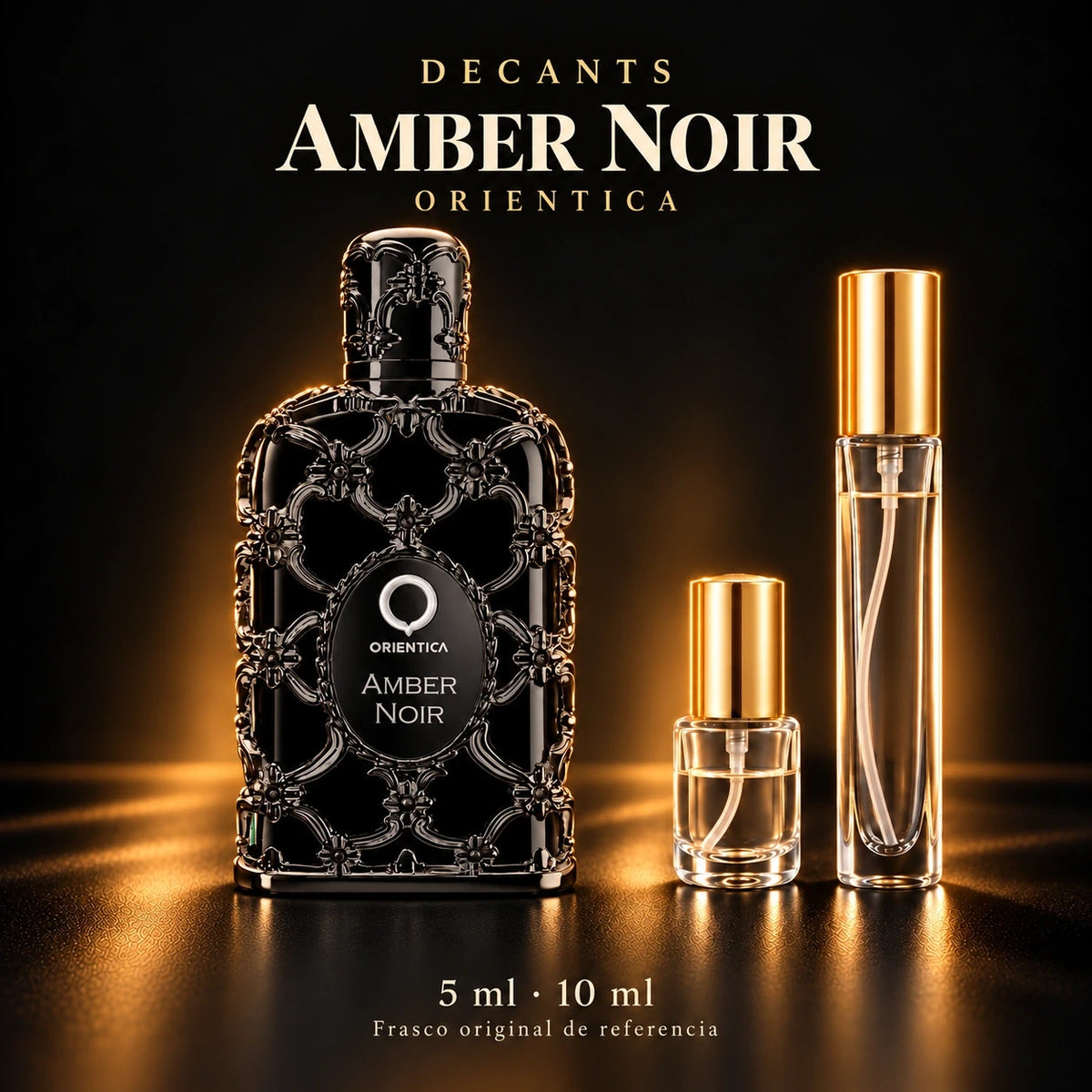 Decant · Orientica Amber Noir EDP · 5 y 10 ml · 5 ml y 10 ml